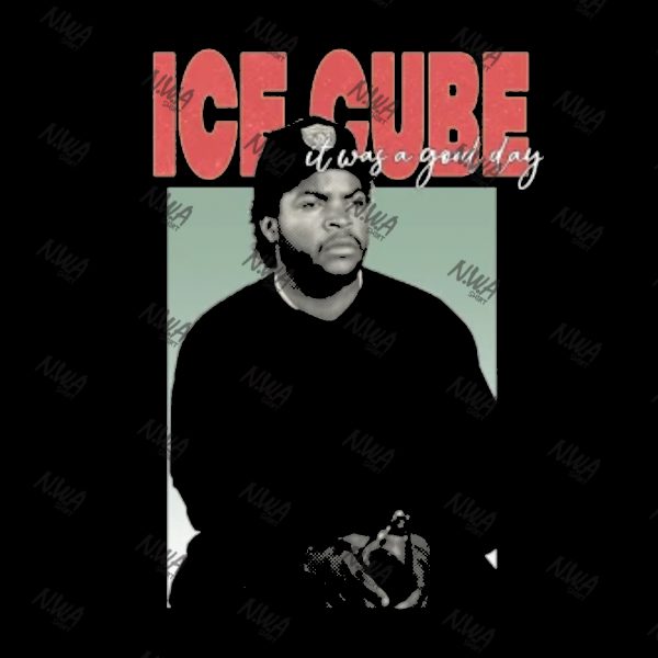 NWA Ice Cube It Was A Good Day Tshirt